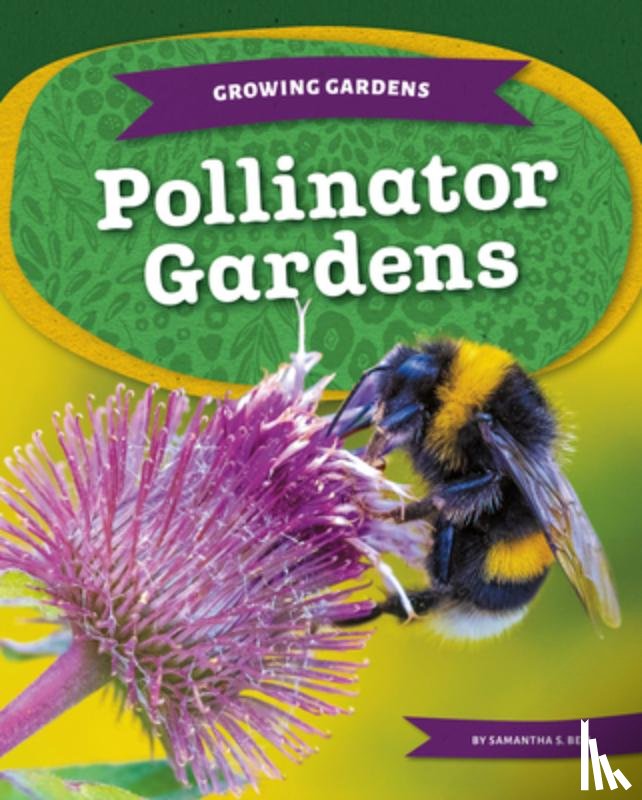 Bell, Samantha S. - Pollinator Gardens