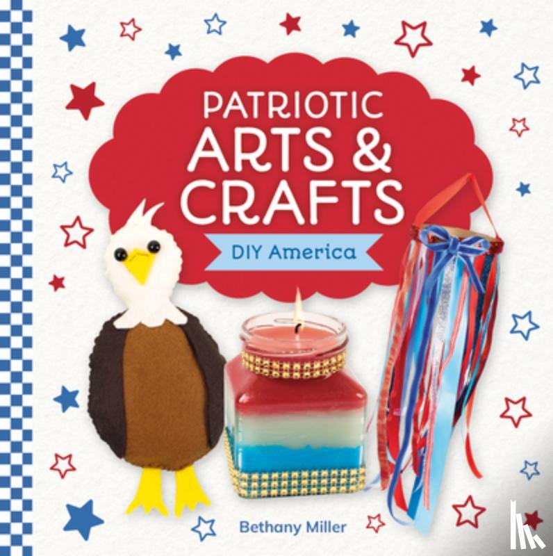 Miller, Bethany - Patriotic Arts & Crafts