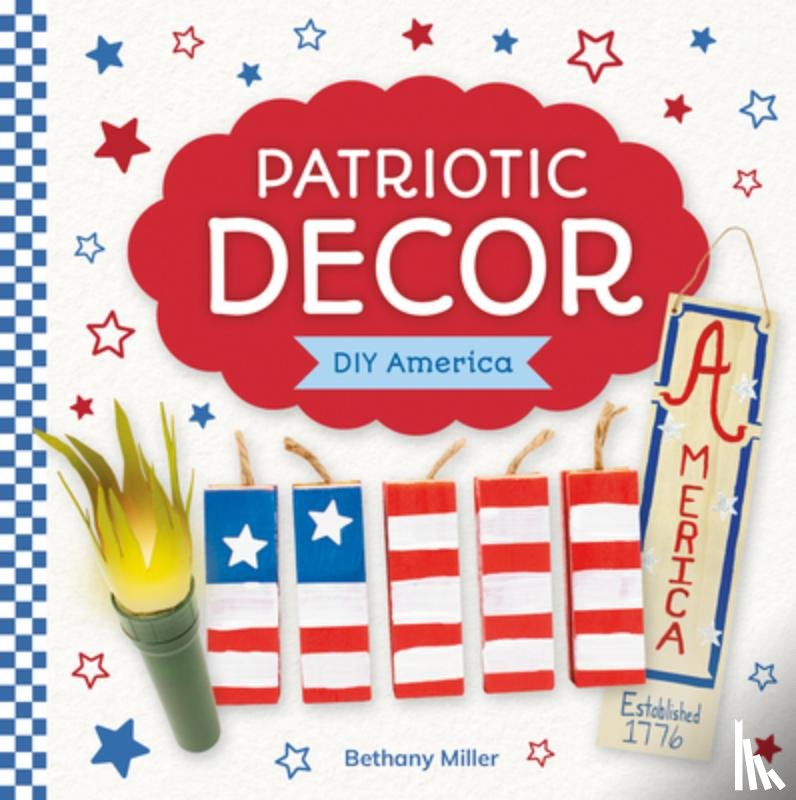Miller, Bethany - Patriotic Decor