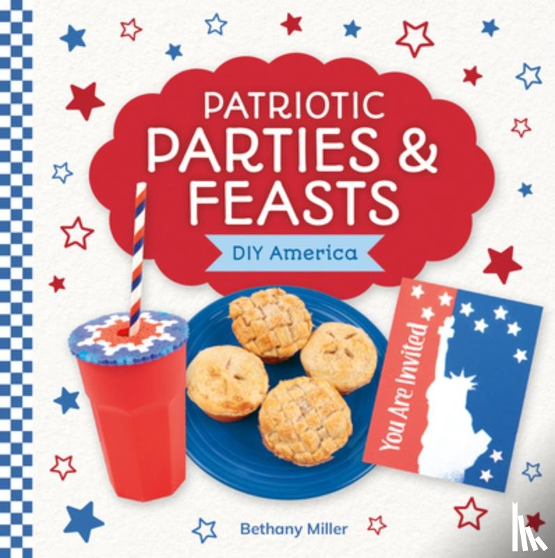 Miller, Bethany - Patriotic Parties & Feasts