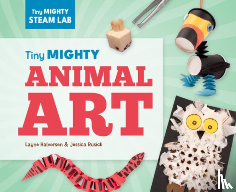 Halvorsen, Layne - Tiny Mighty Animal Art