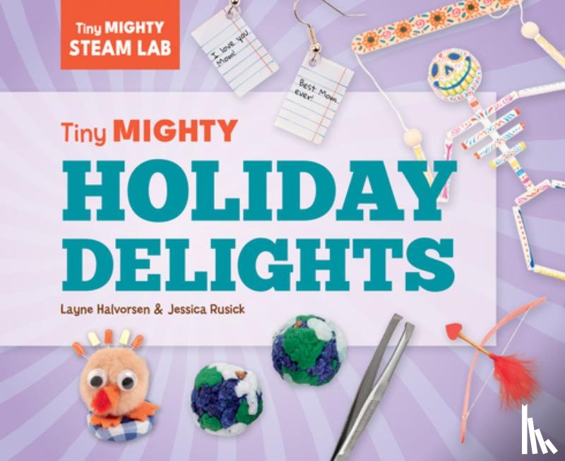 Halvorsen, Layne - Tiny Mighty Holiday Delights