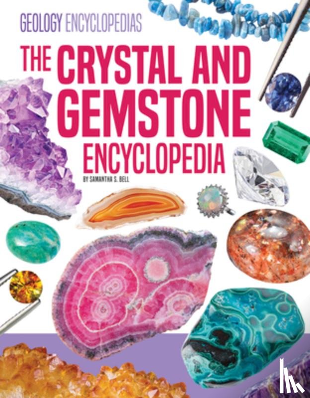 Bell, Samantha S. - Crystal and Gemstone Encyclopedia