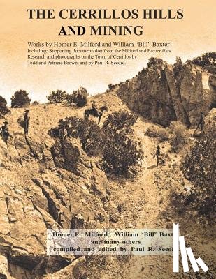 Baxter, William Bill - The Cerrillos Hills & Mining