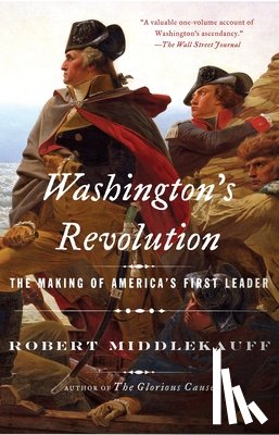 Middlekauff, Robert - Washington's Revolution