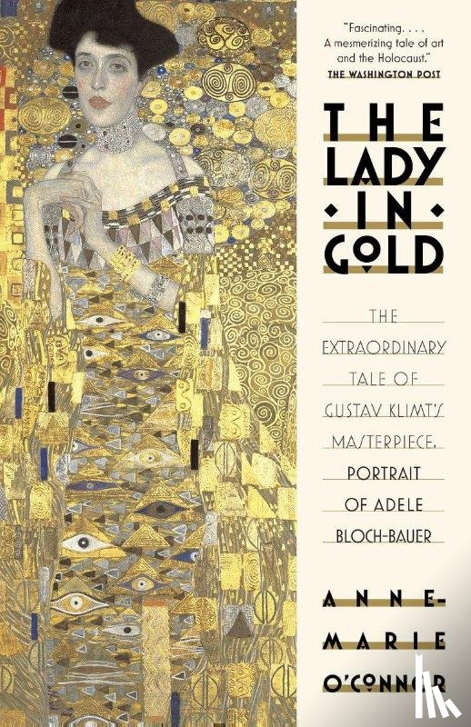 O'Connor, Anne-Marie - The Lady in Gold