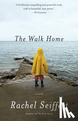 Seiffert, Rachel - The Walk Home