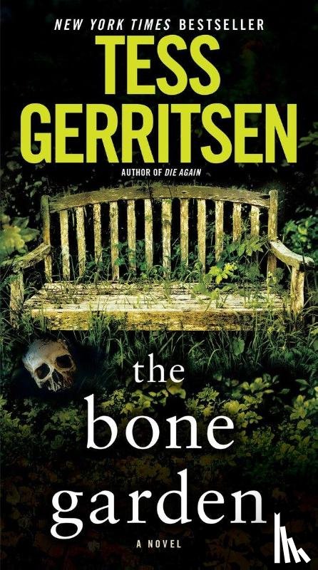 Tess Gerritsen - The Bone Garden
