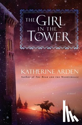Arden, Katherine - GIRL IN THE TOWER