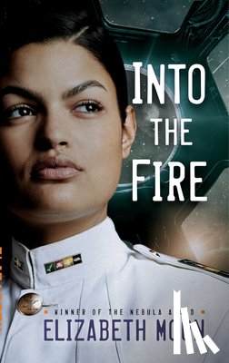 Elizabeth Moon - Into the Fire