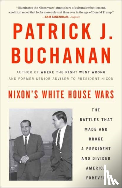 Buchanan, Patrick J. - Nixon's White House Wars