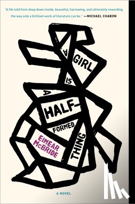 McBride, Eimear - GIRL IS A HALF FORMED THING