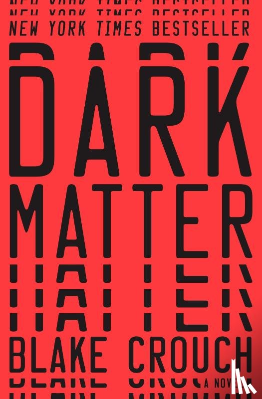 Crouch, Blake - Dark Matter