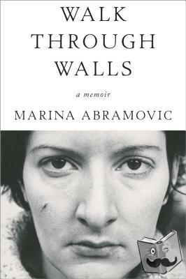 Abramovic, Marina - Walk Through Walls