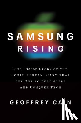 Cain, Geoffrey - Samsung Rising