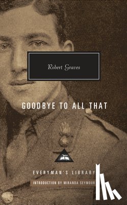 Graves, Robert - GOODBYE TO ALL THAT