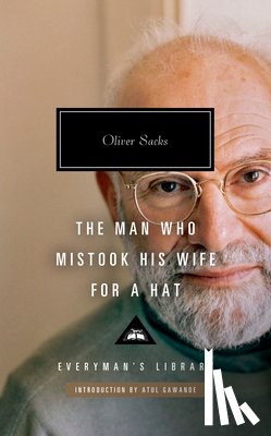 Sacks, Oliver - The Man Who Mistook His Wife for a Hat: And Other Clinical Tales