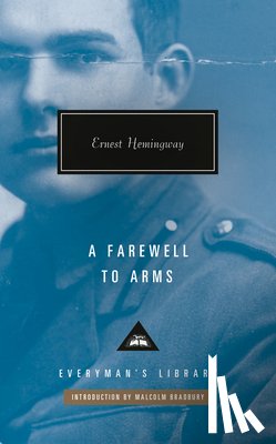 Hemingway, Ernest - A Farewell to Arms: Introduction by Malcolm Bradbury