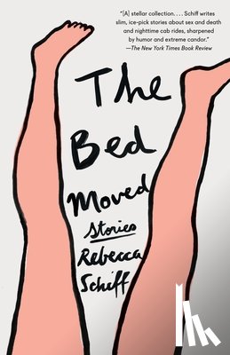 Schiff, Rebecca - The Bed Moved