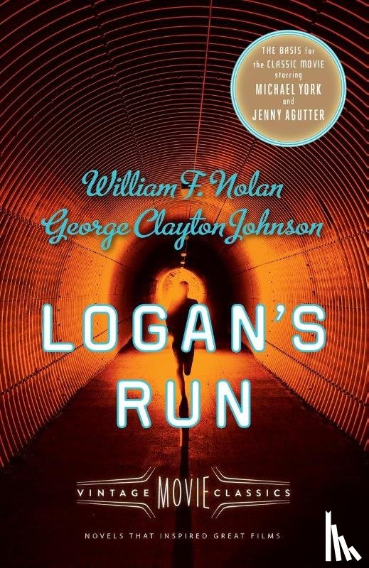 Nolan, William F., Johnson, George Clayton - Logan's Run
