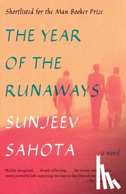 Sunjeev Sahota - The Year of the Runaways