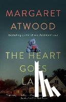 Atwood, Margaret - Heart Goes Last
