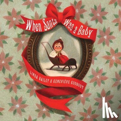  - When Santa Was a Baby