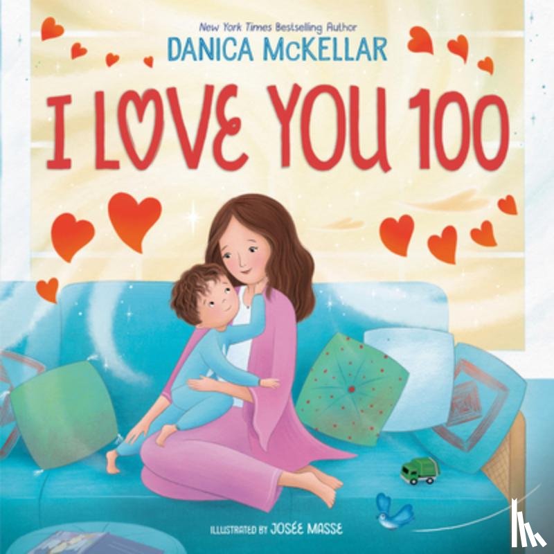 McKellar, Danica, Masse, Josee - I Love You 100: A Counting Book Full of Love