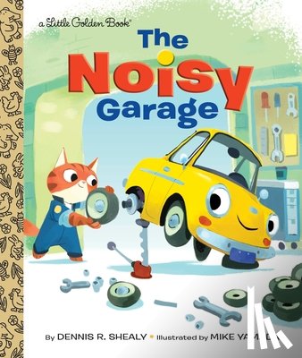 Shealy, Dennis R. - The Noisy Garage