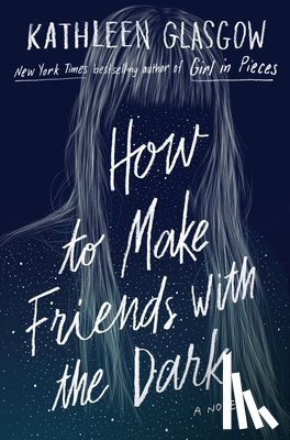 Glasgow, Kathleen - HT MAKE FRIENDS W/THE DARK