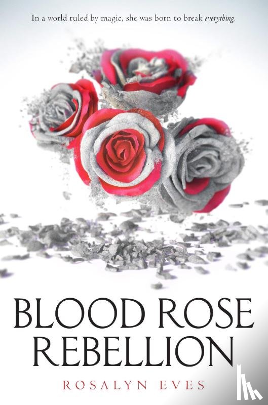 Eves, Rosalyn - Blood Rose Rebellion