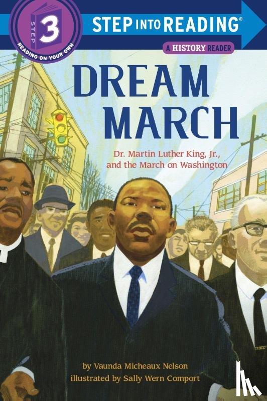 Nelson, Vaunda Micheaux - Dream March: Dr. Martin Luther King, Jr., and the March on Washington