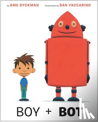 Dyckman, Ame - Boy and Bot