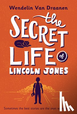 Draanen, Wendelin Van - The Secret Life of Lincoln Jones