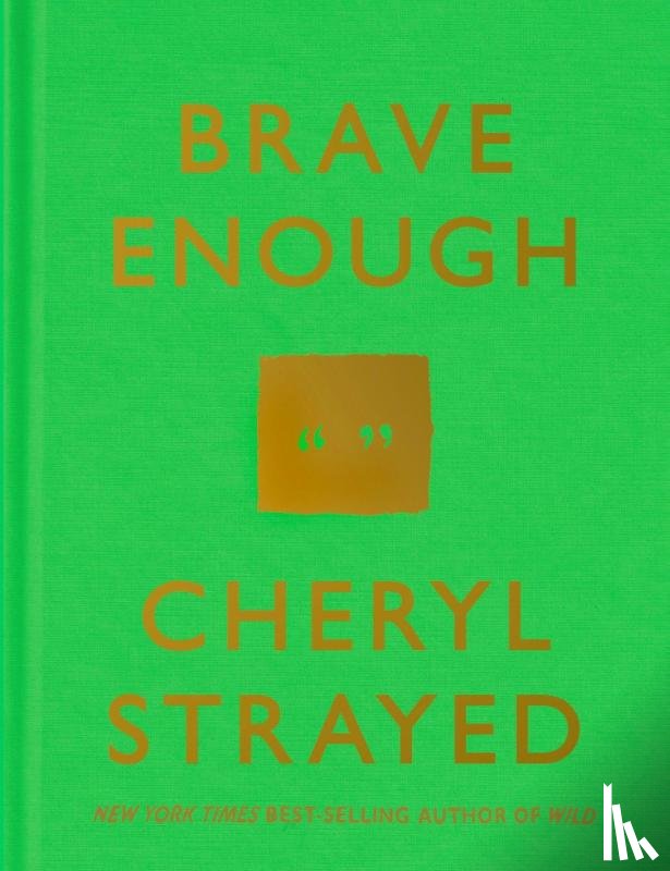 Strayed, Cheryl - Brave Enough