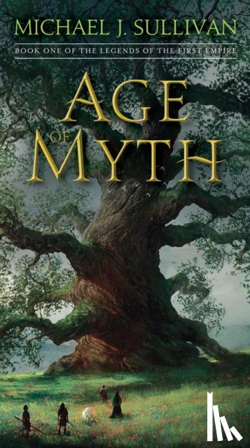 Sullivan, Michael J. - Age of Myth