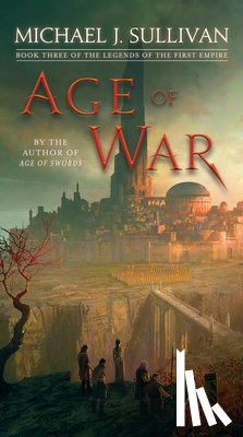 Sullivan, Michael J. - Age of War