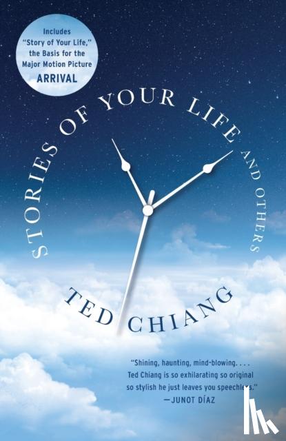 Chiang, Ted - Stories of Your Life and Others