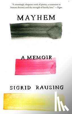 Sigrid Rausing - Mayhem