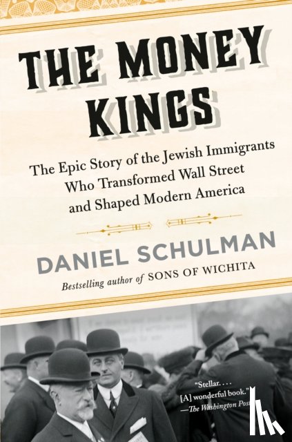 Schulman, Daniel - The Money Kings