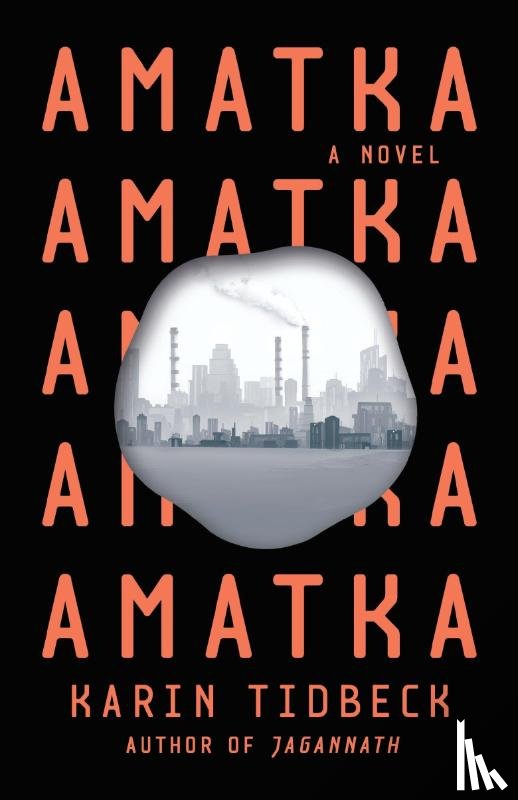 Tidbeck, Karin - AMATKA