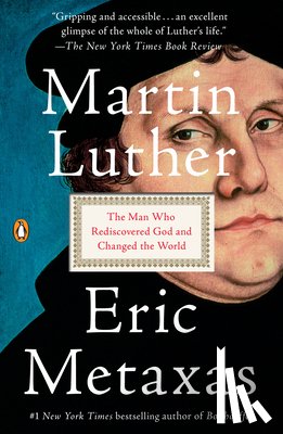 Metaxas, Eric - Martin Luther