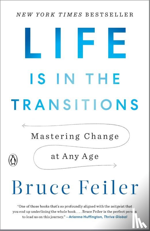Feiler, Bruce - Life Is in the Transitions