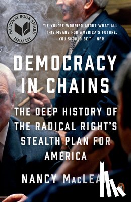 Nancy MacLean - Democracy in Chains