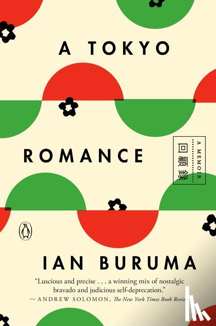 Ian Buruma - A Tokyo Romance