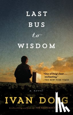 Doig, Ivan - Last Bus to Wisdom