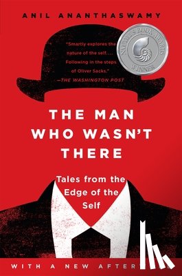 Anil (Anil Ananthaswamy) Ananthaswamy - The Man Who Wasn't There