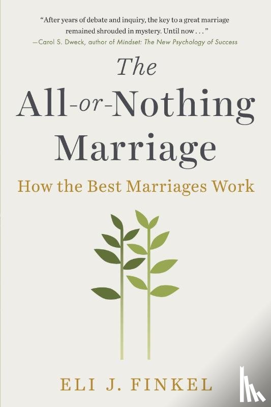 Finkel, Eli J. - The All-or-Nothing Marriage
