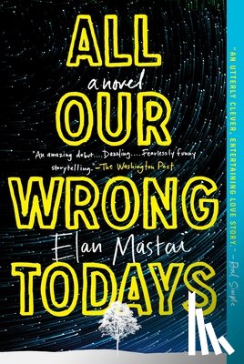 Mastai, Elan - All Our Wrong Todays