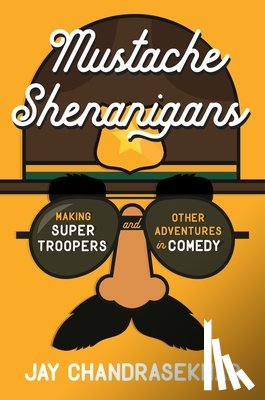 Chandrasekhar, Jay - Mustache Shenanigans